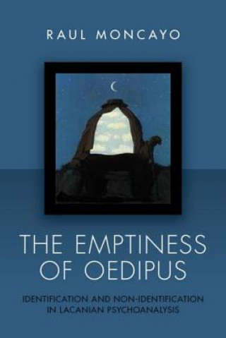 Книга Emptiness of Oedipus Raul Moncayo