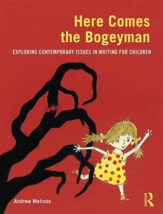 Knjiga Here Comes the Bogeyman Andrew Melrose