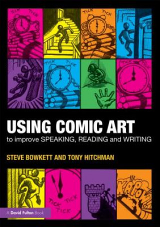 Kniha Using Comic Art to Improve Speaking, Reading and Writing Steve Bowkett