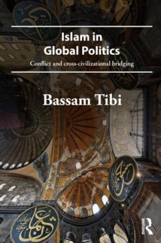 Könyv Islam in Global Politics Tibi