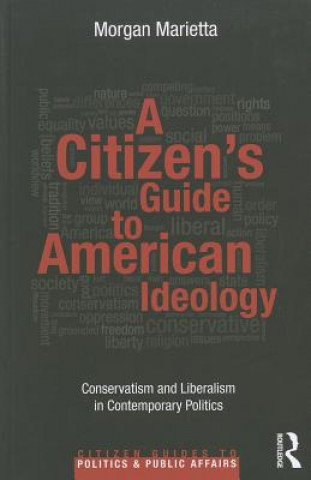 Buch Citizen's Guide to American Ideology Morgan Marietta