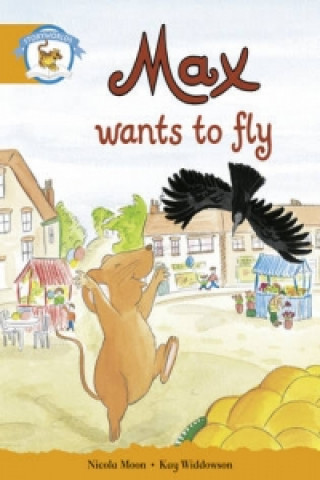 Knjiga Literacy Edition Storyworlds Stage 4, Animal World Max Wants to Fly 