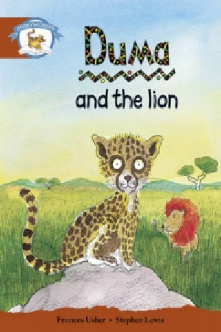 Carte Literacy Edition Storyworlds Stage 7, Animal World, Duma and the Lion 