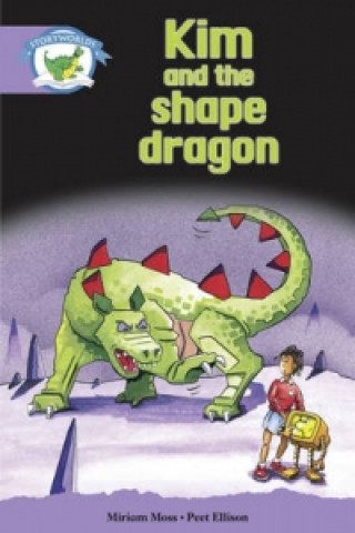 Kniha Literacy Edition Storyworlds Stage 8, Fantasy World, Kim and the Shape Dragon 