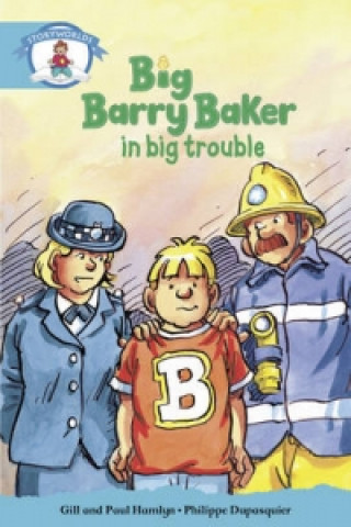 Carte Literacy Edition Storyworlds Stage 9, Our World, Big Barry Baker in Big Trouble 