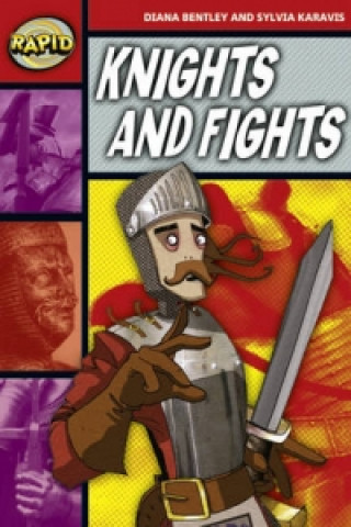 Carte Rapid Reading: Knights and Fights (Stage 2, Level 2B) Diana Bentley