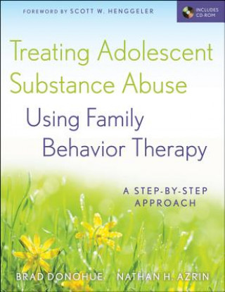 Carte Treating Adolescent Substance Abuse Using Family Behavior Therapy Brad Donohue
