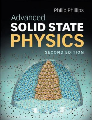 Könyv Advanced Solid State Physics Philip Phillips