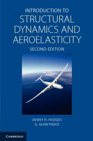 Книга Introduction to Structural Dynamics and Aeroelasticity Dewey H Hodges