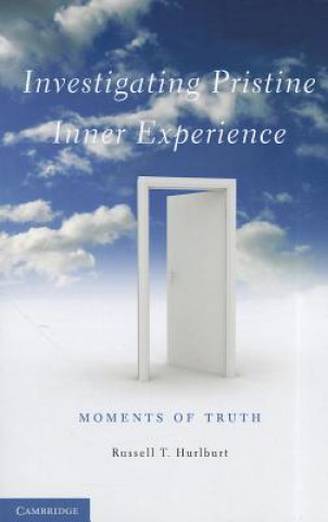 Kniha Investigating Pristine Inner Experience Russell T Hurlburt