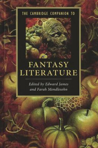 Kniha Cambridge Companion to Fantasy Literature Edward James
