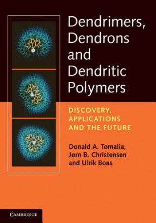 Carte Dendrimers, Dendrons, and Dendritic Polymers Donald A Tomalia