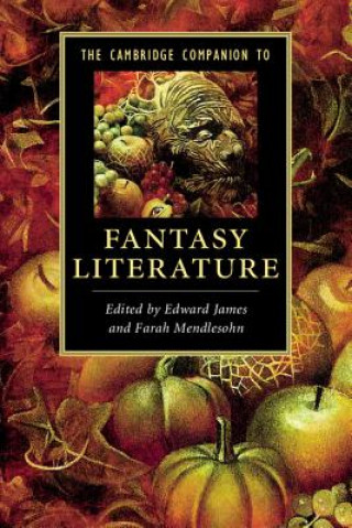 Kniha Cambridge Companion to Fantasy Literature Edward James