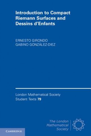 Carte Introduction to Compact Riemann Surfaces and Dessins d'Enfants Ernesto Girondo