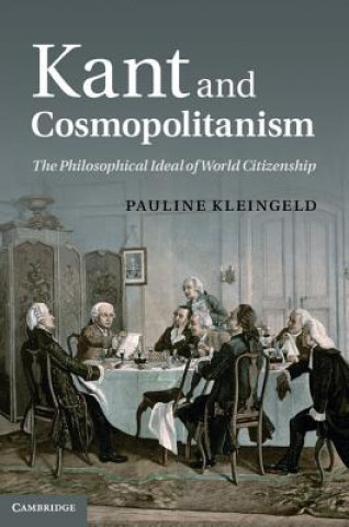 Könyv Kant and Cosmopolitanism Pauline Kleingeld