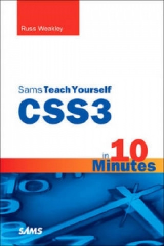 Buch CSS3 in 10 Minutes, Sams Teach Yourself Russ Weakley