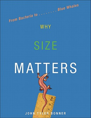 Kniha Why Size Matters John Bonner