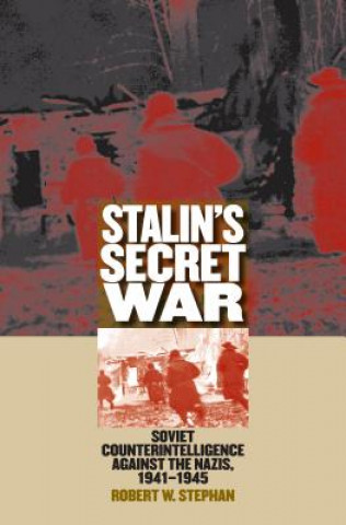 Книга Stalin's Secret War Robert W Stephen