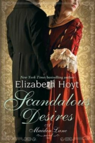 Könyv Scandalous Desires Elizabeth Hoyt