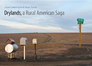Könyv Drylands, a Rural American Saga Steve Turner