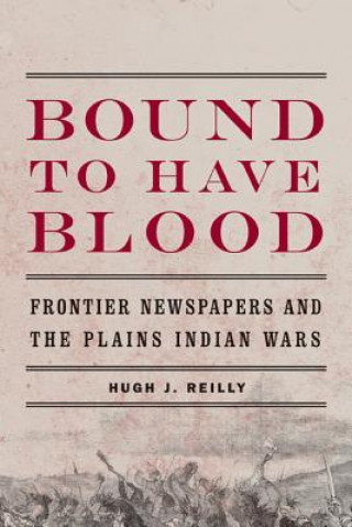 Kniha Bound to Have Blood Hugh J Reilly