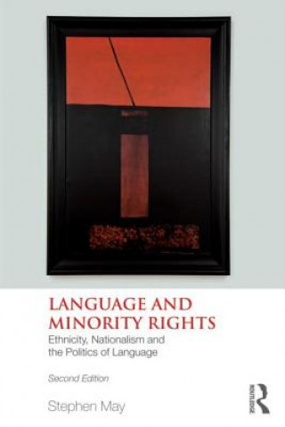 Könyv Language and Minority Rights Stephen May