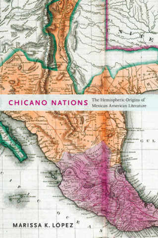 Libro Chicano Nations Marissa Lopez