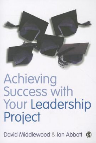 Buch Achieving Success with your Leadership Project David Middlewood