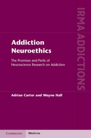 Carte Addiction Neuroethics Adrian Carter