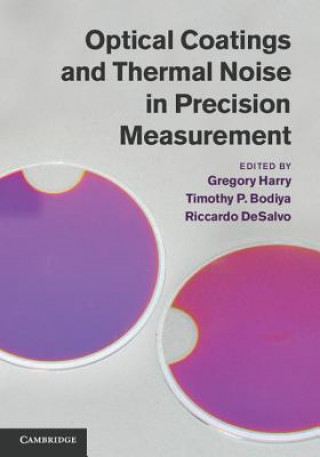 Könyv Optical Coatings and Thermal Noise in Precision Measurement Gregory Harry