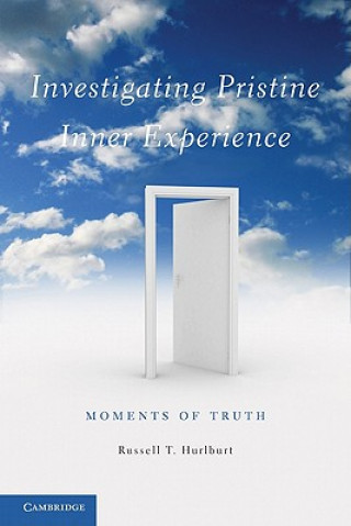 Kniha Investigating Pristine Inner Experience Russell T Hurlburt