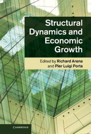 Kniha Structural Dynamics and Economic Growth Richard Arena