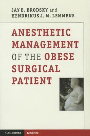 Kniha Anesthetic Management of the Obese Surgical Patient Jay B Brodsky
