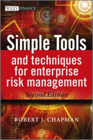 Kniha Simple Tools and Techniques for Enterprise Risk Management 2e Robert J Chapman