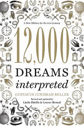 Könyv 12,000 Dreams Interpreted Gustavus Miller