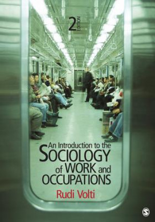 Carte Introduction to the Sociology of Work and Occupations Rudi Volti