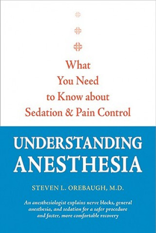 Libro Understanding Anesthesia Steven Orebaugh