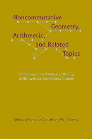 Buch Noncommutative Geometry, Arithmetic, and Related Topics Caterina Consani