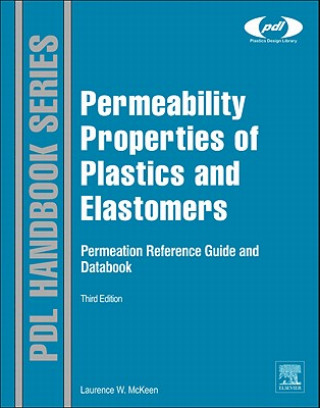 Könyv Permeability Properties of Plastics and Elastomers Laurence W McKeen