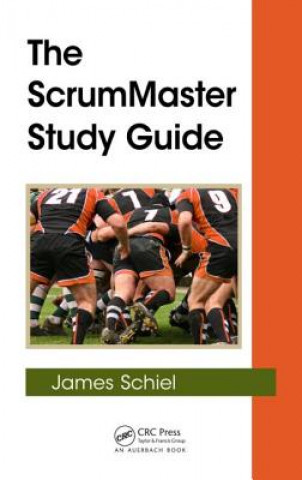Книга ScrumMaster Study Guide James Schiel