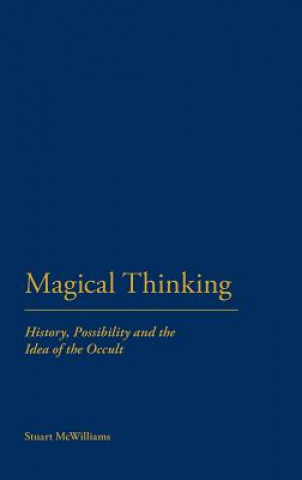 Kniha Magical Thinking Stuart McWilliams