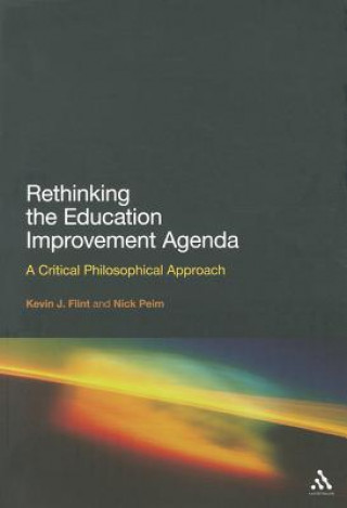 Kniha Rethinking the Education Improvement Agenda Kevin J Flint