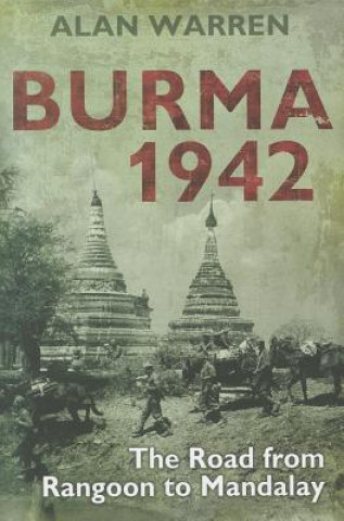 Книга Burma 1942 Alan Warren