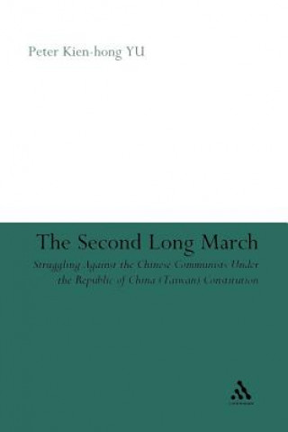 Kniha Second Long March Peter Kien-Hong Yu