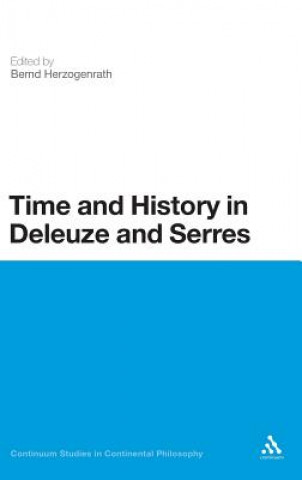 Carte Time and History in Deleuze and Serres Bernd Herzogenrath