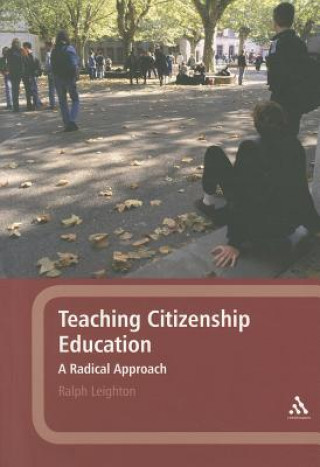 Kniha Teaching Citizenship Education Ralph Leighton