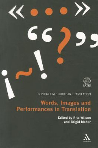 Kniha Words, Images and Performances in Translation Rita Wilson