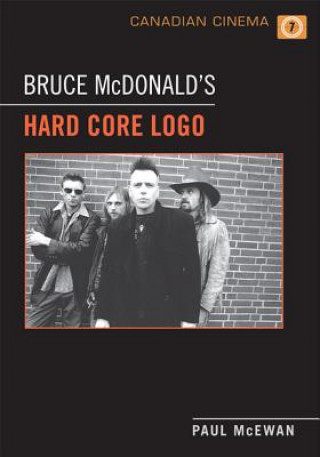 Könyv Bruce McDonald's 'Hard Core Logo' Paul McEwan