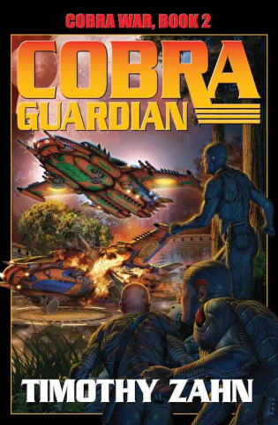 Książka Cobra War Book 2: Cobra Guardian Timothy Zahn