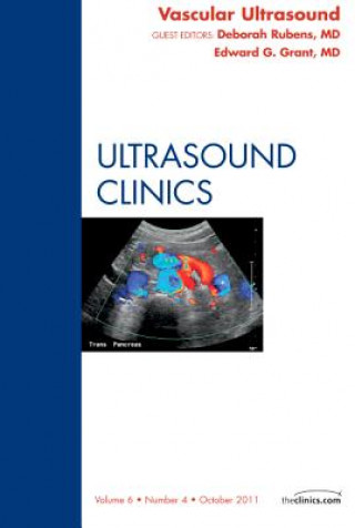 Knjiga Vascular Ultrasound, An Issue of Ultrasound Clinics Deborah J Rubens